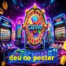 deu no poster